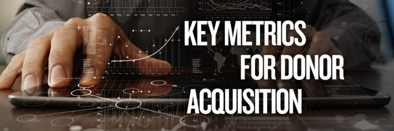 Key Metrics for Donor Acquisition