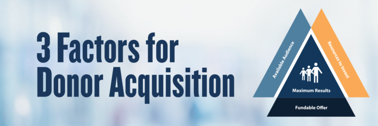 3 Factors for Donor Acquisition Success in 2019