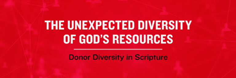 THE UNEXPECTED DIVERSITY OF GOD’S RESOURCES