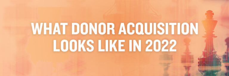 Upcoming Webinar: What Donor Acquisition Looks Like in 2022