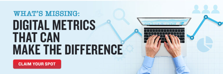 What’s Missing: Digital Metrics That Can Make the Difference