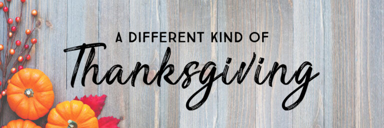 A Different Kind of Thanksgiving