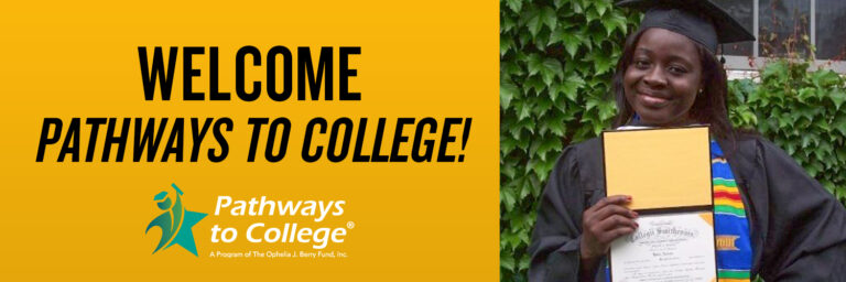 WELCOME PATHWAYS TO COLLEGE!