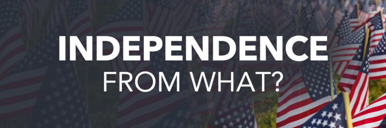 Independence from What?