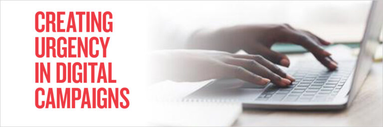 Creating Urgency in Digital Campaigns