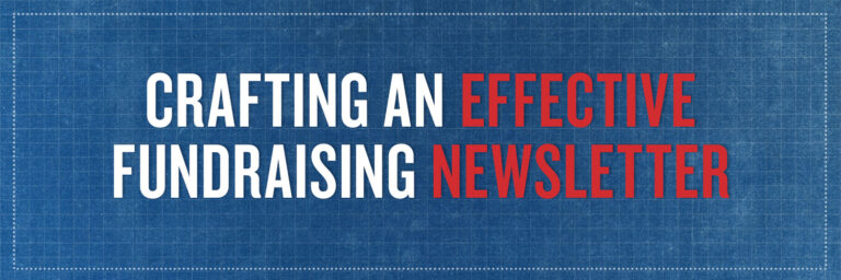 Crafting an Effective Fundraising Newsletter