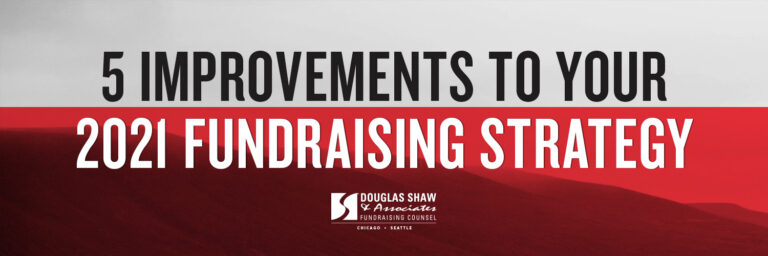 5 Improvements to Your 2021 Fundraising Strategy