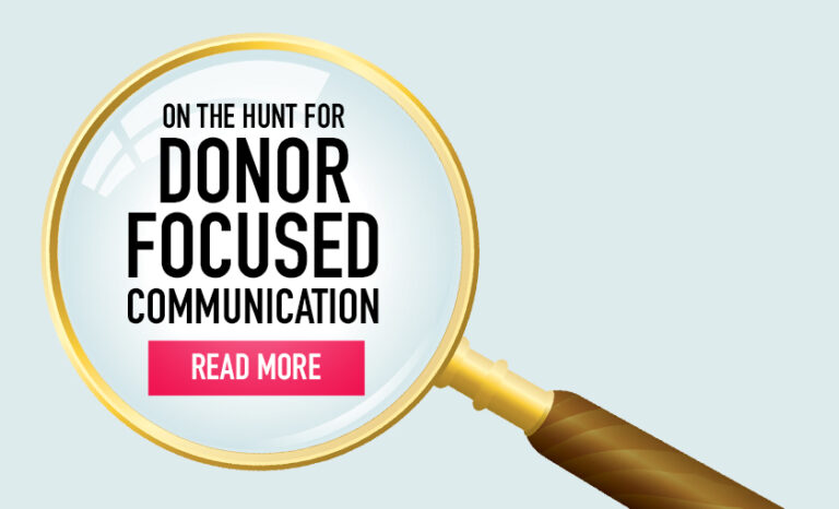 The Hunt for Donor Focused Communication