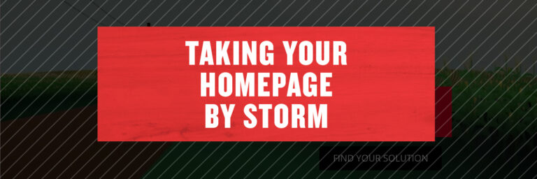 Taking Your Homepage by Storm