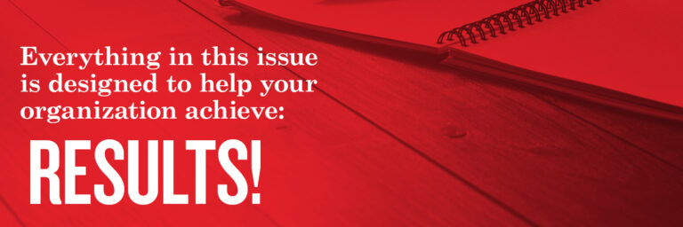 Help your organization achieve: RESULTS!
