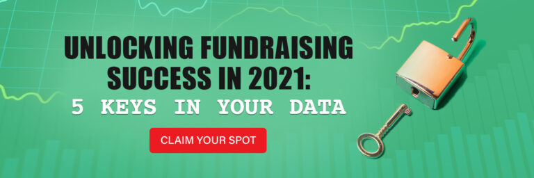 Unlocking Fundraising Success in 2021: 5 Keys in Your Data