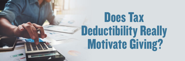 Does Tax Deductibility Really Motivate Giving?