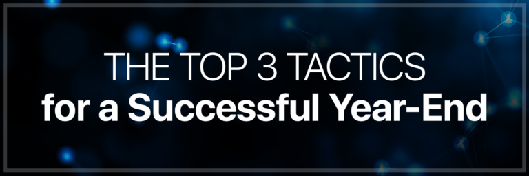 The Top 3 Tactics for a Successful Year-End