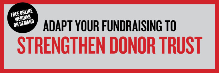 Adapt Your Fundraising to Strengthen Donor Trust