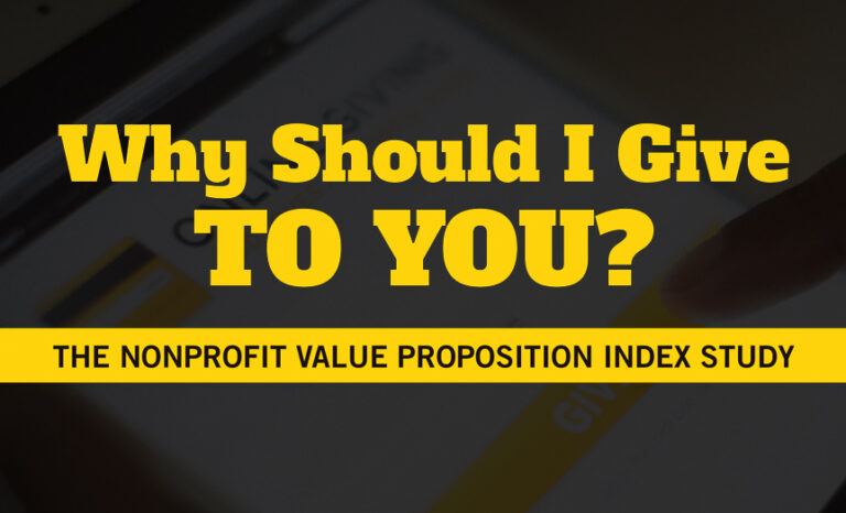 Value Propositions in Fundraising: New Study Shows Nonprofit Organizations Can Fall Short in Making the Case to Donate