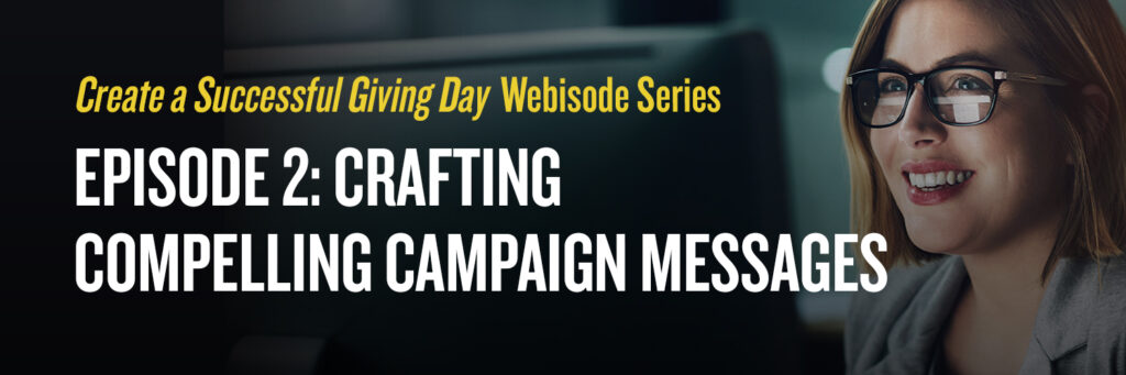 Episode 2: Crafting Compelling Campaign Messages
