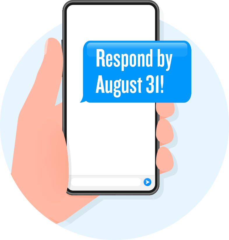 Respond by Aug. 31 text on a mobile phone