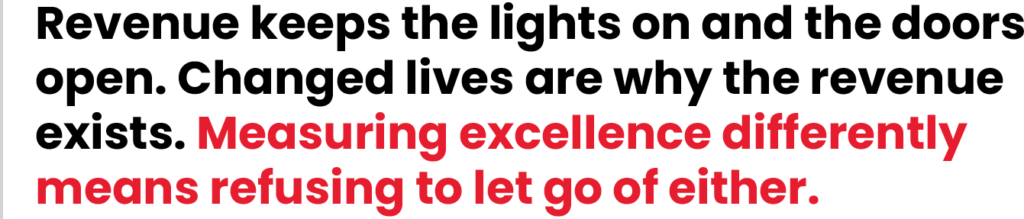 Measuring excellence differenetly means refusing to let go of either.